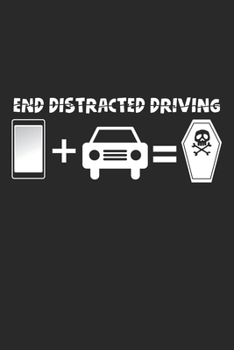 Paperback End Distracted Driving: Prevent Distracted Driving Awareness Driver Car Dot Grid Notebook 6x9 Inches - 120 dotted pages for notes, drawings, f Book