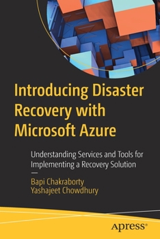 Paperback Introducing Disaster Recovery with Microsoft Azure: Understanding Services and Tools for Implementing a Recovery Solution Book