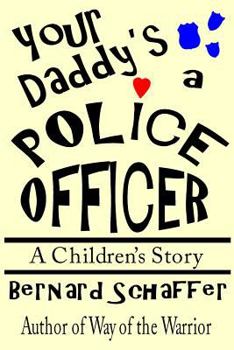 Paperback Your Daddy's a Police Officer Book