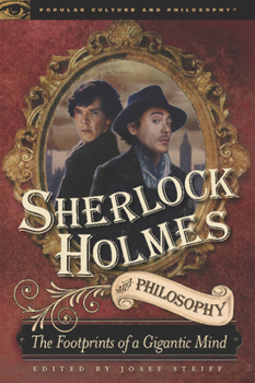 Paperback Sherlock Holmes and Philosophy: The Footprints of a Gigantic Mind Book