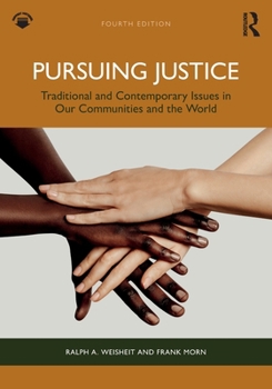 Paperback Pursuing Justice: Traditional and Contemporary Issues in Our Communities and the World Book