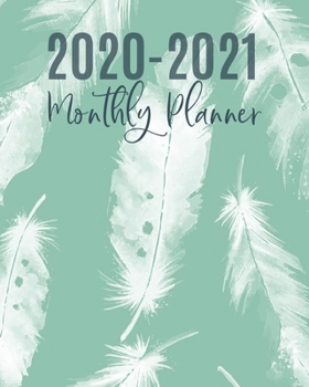 2020-2021 Monthly Planner: LARGE 24 Months Calendar - 2 Year Diary Journal - Multi Year Schedule Organizer - January 2020 to December 2021 Agenda ... Quotes. Green Feather Boho Cover.