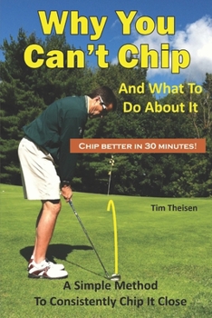 Paperback Why You Can't Chip and What to do About It!: The Automatic Chipping Method Book