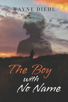 Paperback The Boy With No Name Book