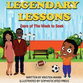 Paperback Legendary Lessons: Day of The Week to Seek Book