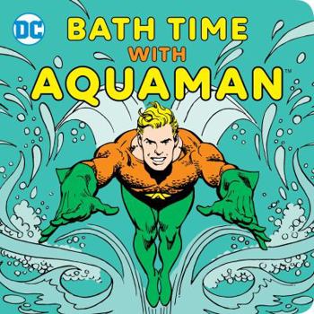 Bath Book Bath Time with Aquaman Book