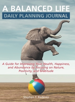 Hardcover A balanced life daily planning journal Book