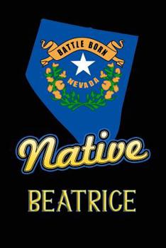 Paperback Nevada Native Beatrice: College Ruled Composition Book