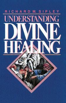 Paperback Understanding Divine Healing Book