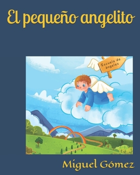 Paperback El pequeño angelito [Spanish] Book