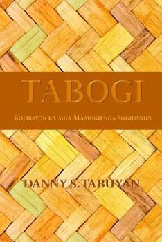 Paperback Tabogi: Koliksyon Ka MGA Mamugu Nga Sogidanun [Tagalog] Book