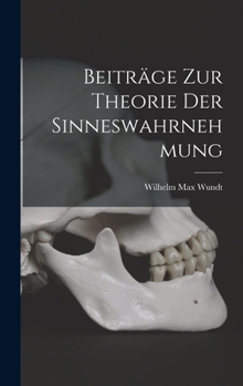 Hardcover Beiträge zur Theorie der Sinneswahrnehmung [German] Book