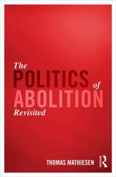 Hardcover The Politics of Abolition Revisited Book