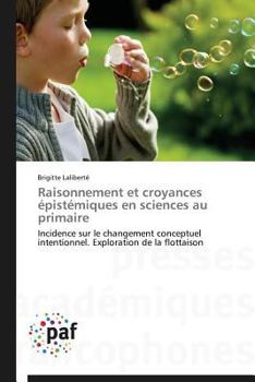 Paperback Raisonnement Et Croyances Épistémiques En Sciences Au Primaire [French] Book