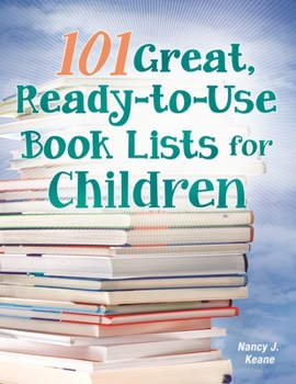 Paperback 101 Great, Ready-to-Use Book Lists for Children Book