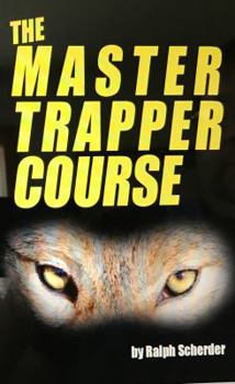 Perfect Paperback The Master Trapper Course Book