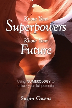 Paperback Know Your Superpowers, Know Your Future Book