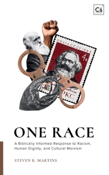 Paperback One Race: A Biblically Informed Response to Racism, Human Dignity & Cultural Marxism Book