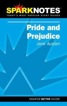 Pride and Prejudice (SparkNotes Literature Guide)