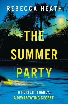 Paperback The Summer Party: An Absolutely Glamorous and Unputdownable Psychological Thriller! Book