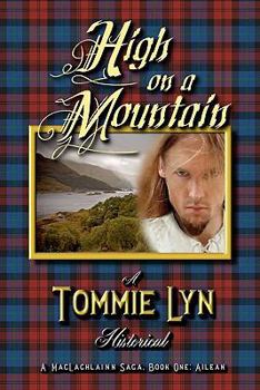 High on a Mountain - Book #1 of the Maclachlainn Saga