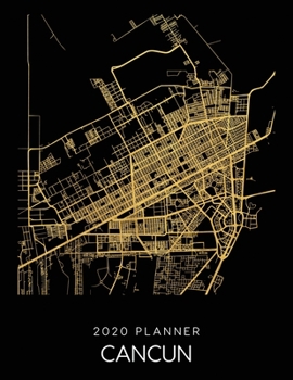 Paperback 2020 Planner Cancun: Weekly - Dated With To Do Notes And Inspirational Quotes - Cancun - Mexico Book