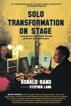 Paperback Solo Transformation on Stage: A Journey into the Organic Process of the Art of Transformation Book