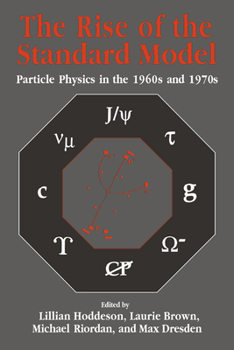 Paperback The Rise of the Standard Model: A History of Particle Physics from 1964 to 1979 Book