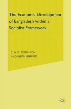 Paperback The Economic Development of Bangladesh within a Socialist Framework Book