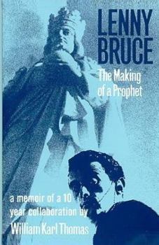 Paperback Lenny Bruce: The Making of a Prophet Book