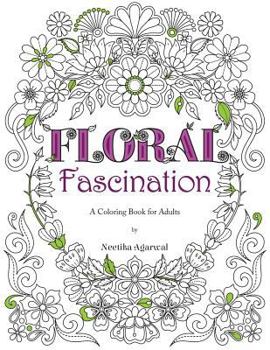 Paperback Floral Fascination: A Coloring Book for Adults Book