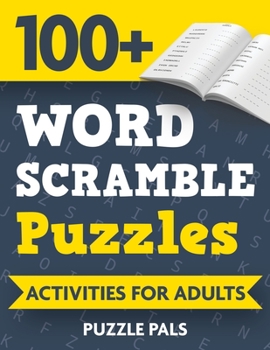 Paperback 100+ Word Scramble Puzzles: Activities For Adults [Large Print] Book