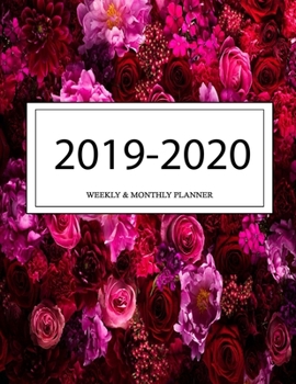 2019 - 2020 Weekly and Monthly Planner: Calendar Schedule + Organizer | Inspirational Quotes (2019-2020 Academic Planners
