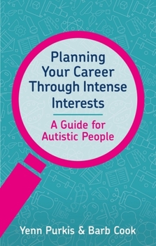 Paperback Planning Your Career Through Intense Interests Book