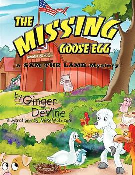 Paperback The Missing Goose Egg: A Sam the Lamb Mystery Book