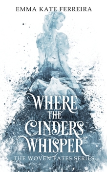 Paperback Where the Cinders Whisper Book
