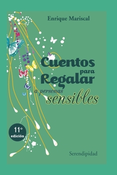 Paperback Cuentos Para Regalar: a personas sensibles [Spanish] Book