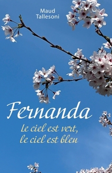 Paperback Fernanda: Le ciel est vert, le ciel est bleu [French] Book