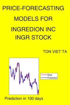 Paperback Price-Forecasting Models for Ingredion Inc INGR Stock Book