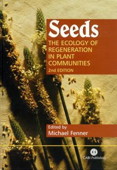 Hardcover Seeds: The Ecology of Regeneration in Plant Communities Book