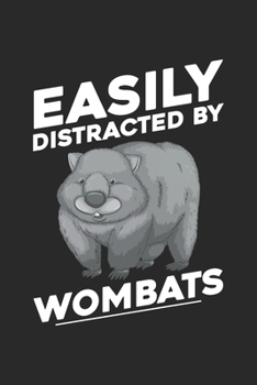 Easily Distracted By Wombats: Australisches Tier Wombat Notizbuch liniert DIN A5 - 120 Seiten für Notizen, Zeichnungen, Formeln | Organizer Schreibheft Planer Tagebuch
