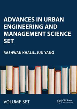 Misc. Advances in Urban Engineering and Management Science Set: Proceedings of the 3rd International Conference on Urban Engineering and Management Science Book