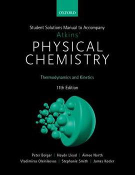Paperback Student Solutions Manual to Accompany Atkins' Physical Chemistry 11th Edition: Volume 1 Book