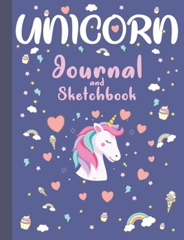 Paperback Unicorn Journal and Sketchbook: Journal and Notebook for Girls - Composition Size (7.5"x9.75") With Lined and Blank Pages, Perfect for Sketching, Dood Book