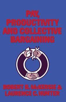 Paperback Pay, Productivity and Collective Bargaining Book