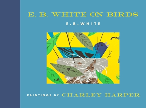 E. B. White on Birds