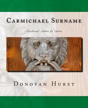 Paperback Carmichael Surname: Ireland: 1600s to 1900s Book