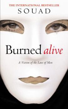 Mass Market Paperback Burned Alive: A Victim of the Law of Men Book