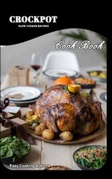 Paperback Crockpot Recipes: Slow Cooker Recipes Book