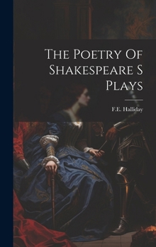 Hardcover The Poetry Of Shakespeare S Plays Book